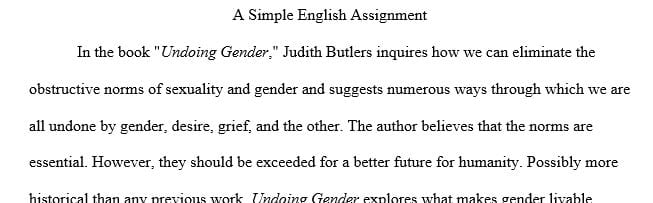 Read and select one of the texts from butler's undoing gender that you find interesting.  