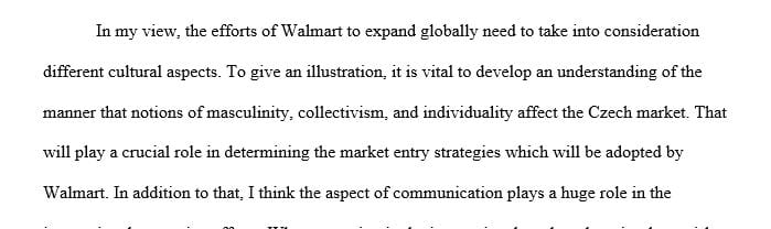 Walmart needs to have a thorough idea of the Hofstede model of culture to manage its employees across different cultural dimensions.