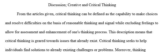 What critical thinking means to you and how it is different from creative thinking