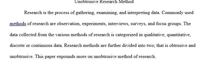 What is meant by "unobtrusive" methods of research?