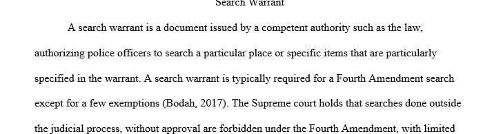 Write a 500 word comprehensive report on the search warrant process.