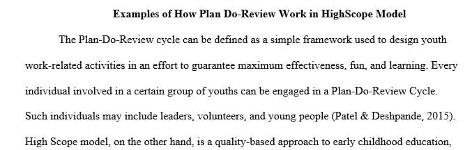 Write two original examples of how the "Plan-Do-Review" cycle works in the High Scope model