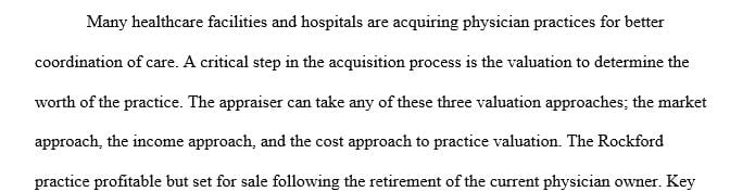 You have been the practice manager of Rockford Urgent Care for five years.