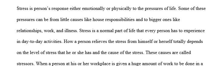 Define what stress is What does it look like for you