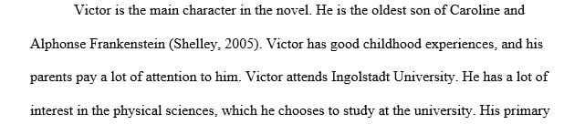 Describe Victor Frankenstein, his issues and concerns.