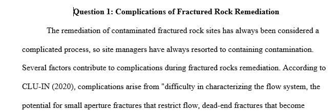 Discuss the complications of fractured rock remediation.