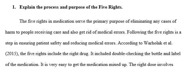 Explain the process and purpose of the Five Rights.