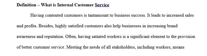 Explain your definition of internal customer service.