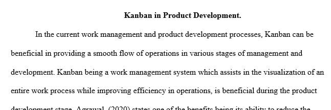 Find out three value add processes, or benefits, that Kanban can bring to product development.