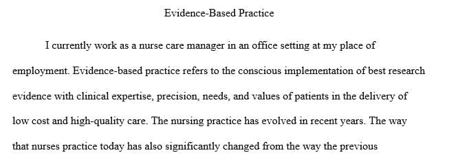 Nurses in various settings are adopting a research-based (or evidence-based) practice that incorporates research findings into their decisions