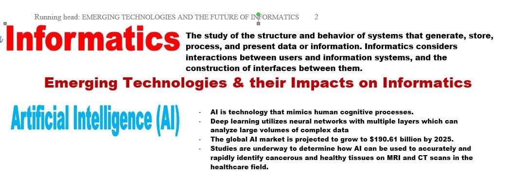 Research recent trends to forecast what the coming years may bring for the field of informatics