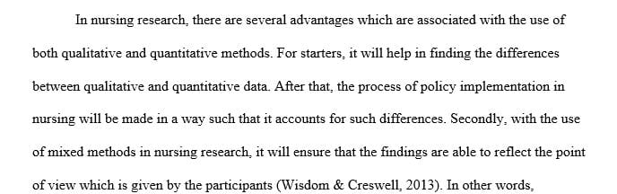 What advantages or disadvantages do you see in using both types of methods in a nursing study