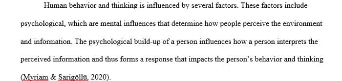 What are some of the psychological factors that influence the way individuals or groups act and think