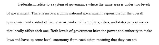 What does it mean to say that the U.S. system of government is based on the concept of federalism