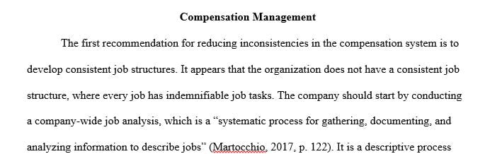 What recommendations would you make to improve the consistency of the company's compensation system