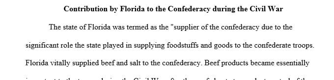 What was the single most important contribution by Florida to the Confederacy during The Civil War