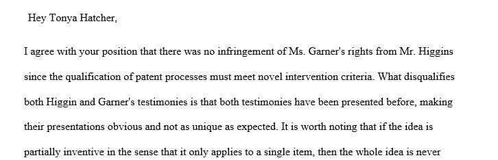 According to testimony by both Mr. Higgins and Ms. Garner, this process is one that is used by many retailers