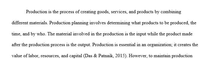 Analyze the importance of production planning and scheduling within an organization.