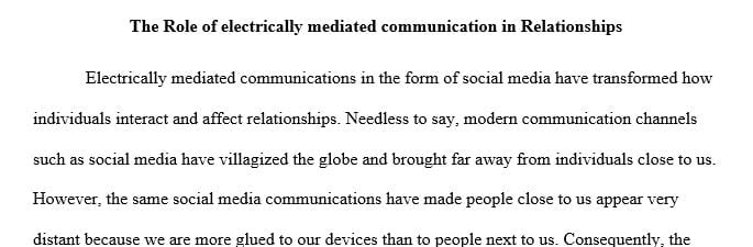 Analyze the role electronically-mediated communication plays in your relationship with your partner.