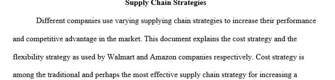 Choose 2 supply chain strategies aimed to improve organizational performance and enhance competitiveness.