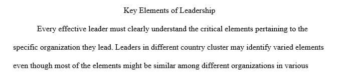 Choose one of the 10 clusters and identify key elements a leader needs to understand to be effective in leading an organization in that country cluster.