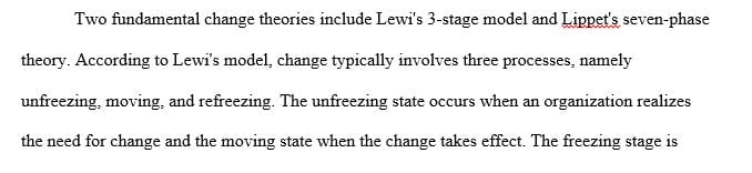 Compare and contrast two change theories, and determine which theory makes the most sense for implementing your specific EBP intervention.