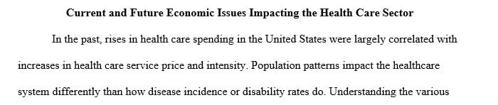 Current and Future Economic Issues Impacting the Health Care Sector