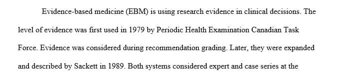 Describe the "levels of evidence" and provide an example of the type of practice change that could result from each.