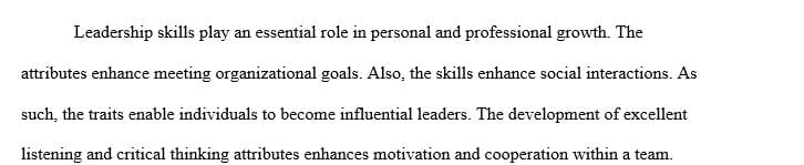 Develop 3 ways to include leadership in your daily activities-both professional and personal.
