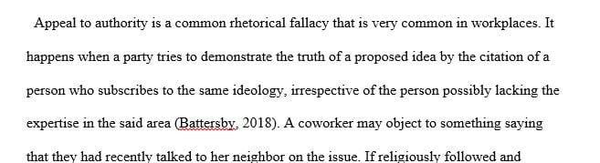 Discuss an example of a rhetorical strategy or rhetorical fallacy that you might hear in the workplace.