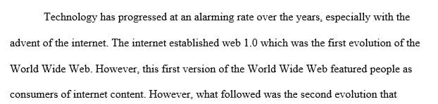 Discuss how you think Web 2.0 has changed the behavior of Internet users.