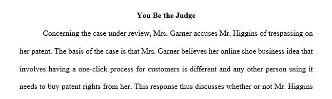 Discuss how you would rule if you were the judge in this case.