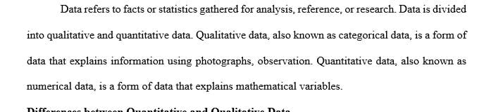 Discuss the differences between quantitative and qualitative data