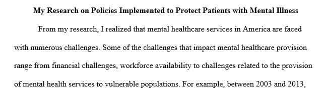 Discuss your experiences research with policies implemented to protect vulnerable populations such as patients with mental illness.