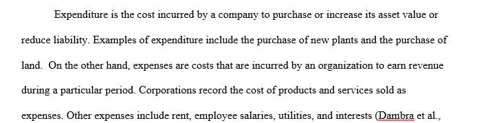 Distinguish between and define the terms expenditures and expenses