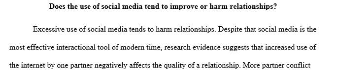 Does the use of Social Media tend to improve or harm relationships