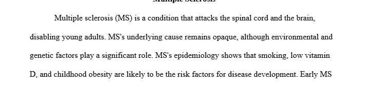 Explain how multiple sclerosis affects the nervous system.
