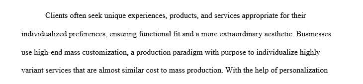 Explain the ways in which mass customization can be applied to service firms as well.