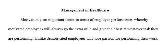 Formulate a communication system for improving employee motivation that is based on a model of motivation.