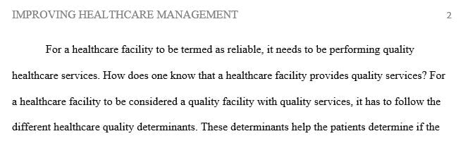 Healthcare administrators must be concerned with quality in related to all aspects of the healthcare facility/system.