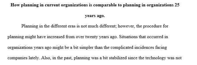 How do you think planning in today’s organizations compares to planning in an organization 25 years ago