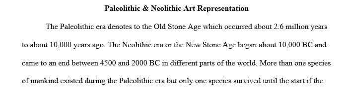 How would you compare the artistic representations of the Paleolithic period to the Neolithic period