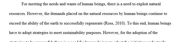 If a community rejects non-legislative efforts to adopt sustainable practices should it be forced upon them through laws or regulation
