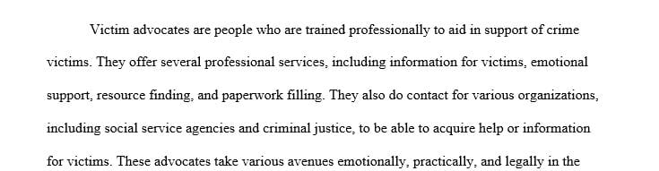 Imagine you are training new case managers on the role of victim advocate and you need to include a section in your training guide.