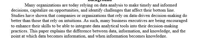 In any business the quality of decisions is often related to the quality of information.