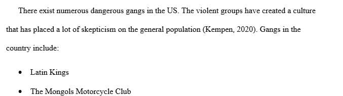 List six different gangs and describe the culture of drugs and violence.