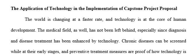 Name at least one technology that could improve the implementation process and the outcomes of your capstone project change proposal.