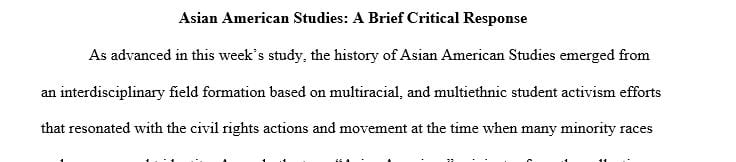 The history of Asian American Studies as an interdisciplinary field formation rooted in multiracial multiethnic student activist movements from the late 1960s.