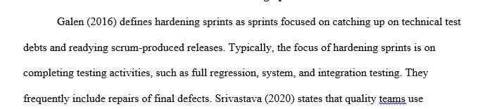 Think about the Hardening Sprint, write around 2 pages about a comprehensive description of its use.