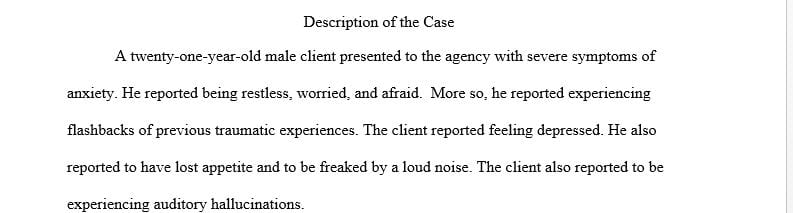 What 2-3 characteristics might you consider in treating this client